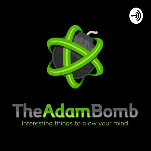Cover art for podcast The Adam Bomb