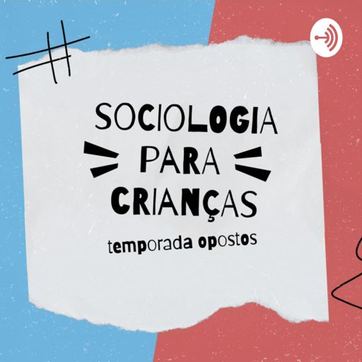 Cover art for podcast Sociologia para Crianças