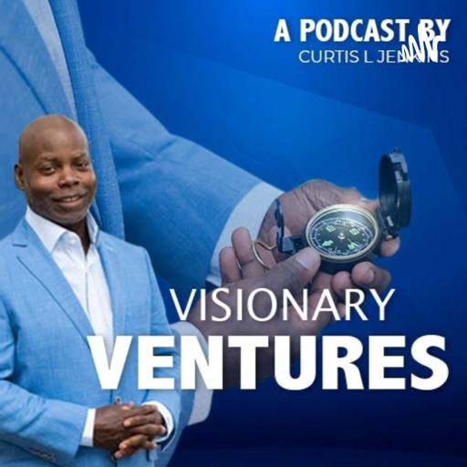 Cover art for podcast Curtis Jenkins (CJ): A Visionary Ventures Podcast