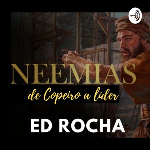 Cover art for podcast Neemias, de copeiro à líder