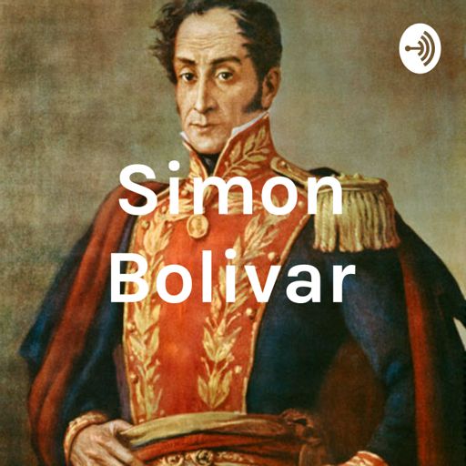 Cover art for podcast Simon Bolivar