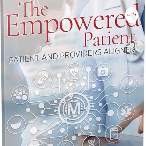 Cover art for podcast The Empowered Patient Podcast