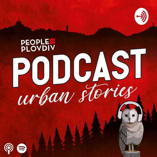 Cover art for podcast Urban Stories by Plovdiv
