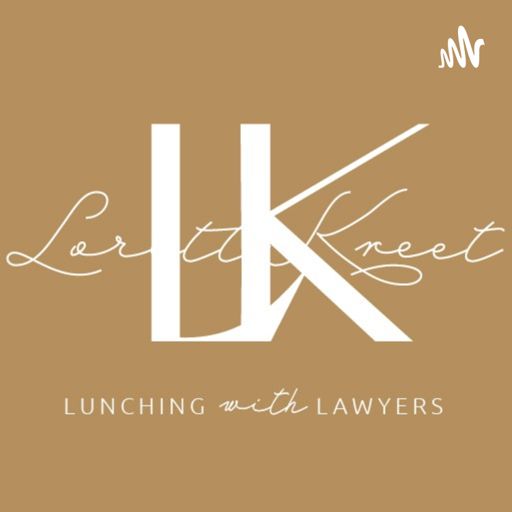 Cover art for podcast Lunching with Lawyers