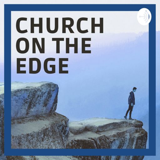 Cover art for podcast Church On The Edge
