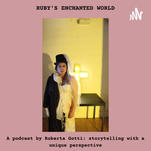 Cover art for podcast Ruby’s Enchanted World 