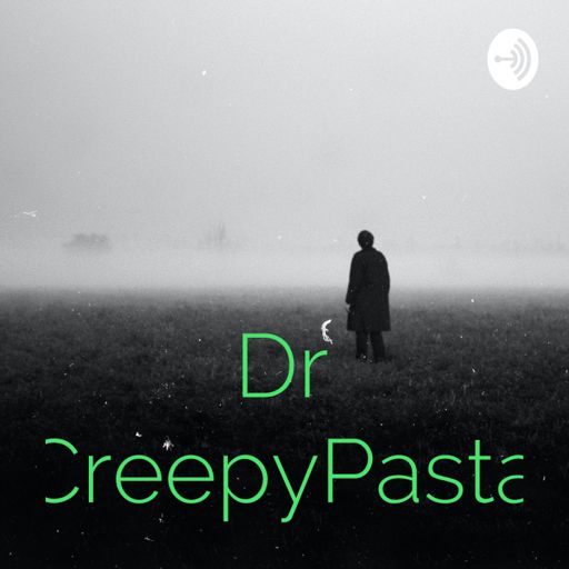 Cover art for podcast Dr CreepyPasta