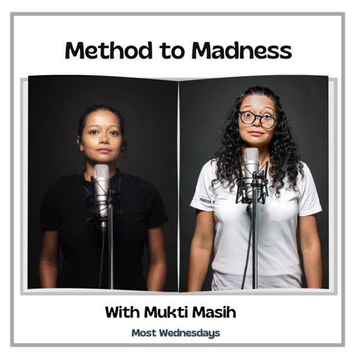 Cover art for podcast Method To Madness with Mukti Masih