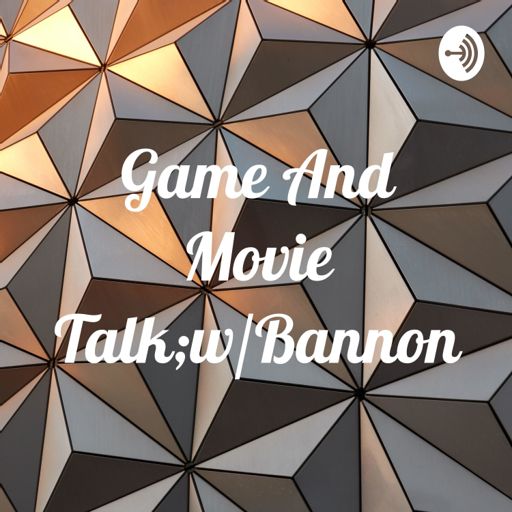 Cover art for podcast Game And Movie Talk