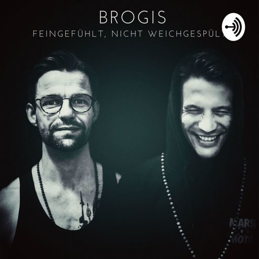 Cover art for podcast Brogis - feingefühlt, nicht weichgespült