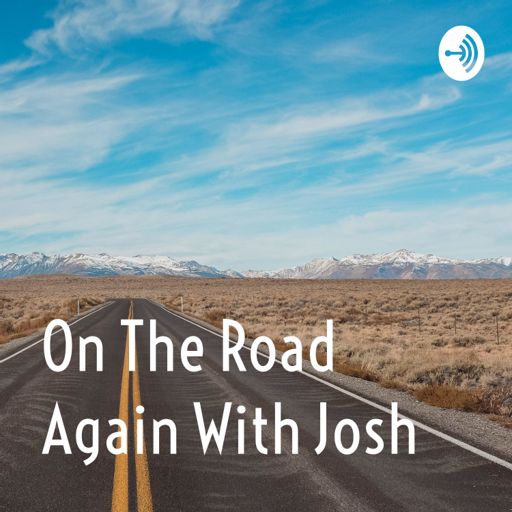 Cover art for podcast On The Road Again With Josh