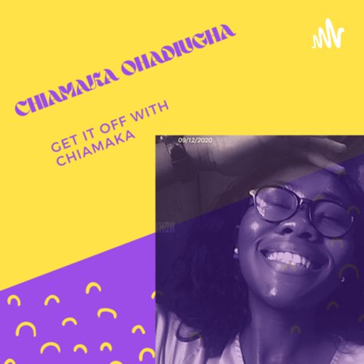 Cover art for podcast Getting it off With Chiamaka