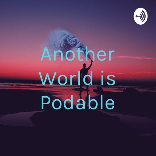 Cover art for podcast Another World is Podable