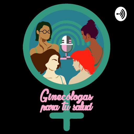 Cover art for podcast Ginecólogas para tu salud