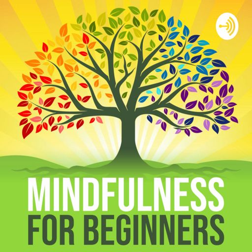 Cover art for podcast Mindfulness For Beginners