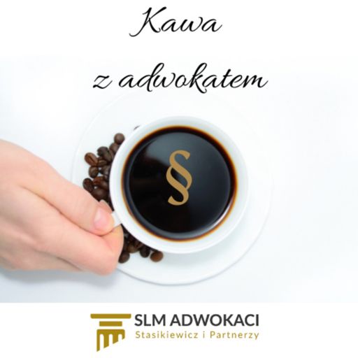 Cover art for podcast Kawa z adwokatem - SLM Adwokaci