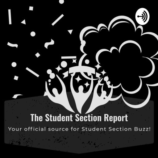 Cover art for podcast The Student Section Report
