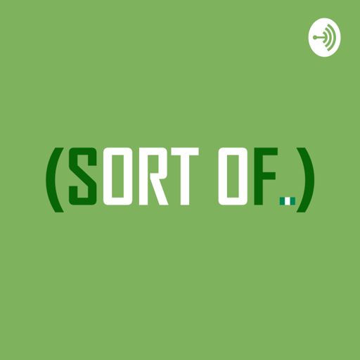 Cover art for podcast Sort Of Nigerian 