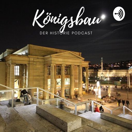 Cover art for podcast Königsbau Stuttgart – der Historie Podcast