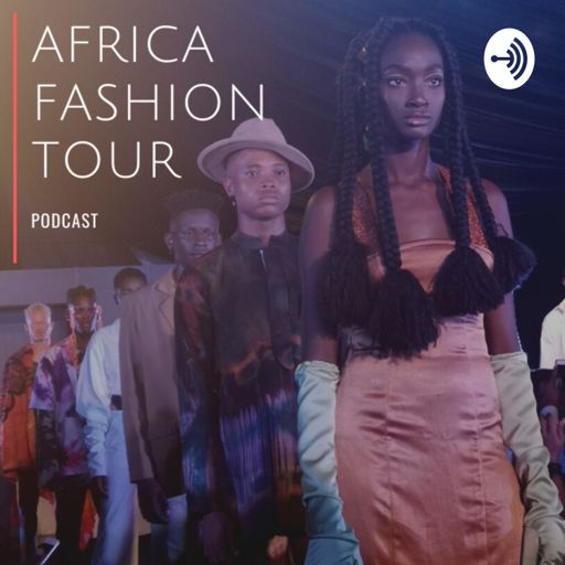 Cover art for podcast Africa Fashion Tour 