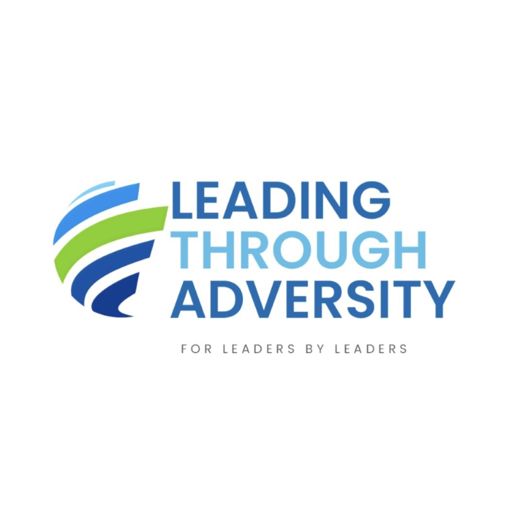 Cover art for podcast Leading Through Adversity 