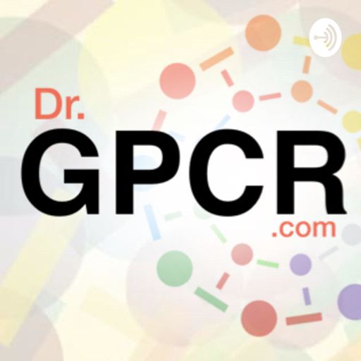 Cover art for podcast Dr. GPCR Podcast