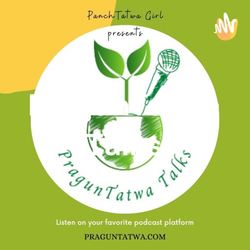 Cover art for podcast PragunTatwa Talks - The green podcast