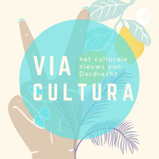 Cover art for podcast Dordtse Podcasts & Livemuziek | Via Cultura