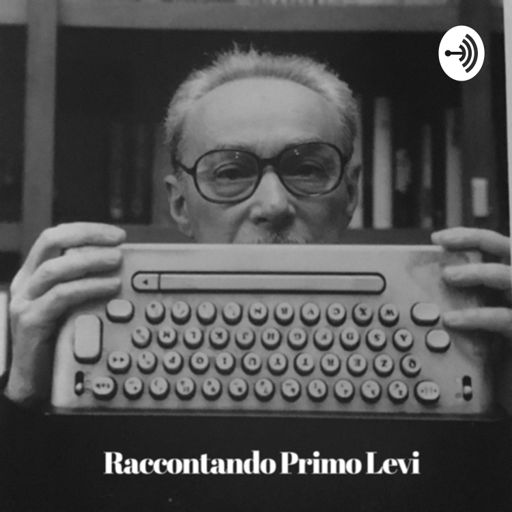 Cover art for podcast Raccontando Primo Levi