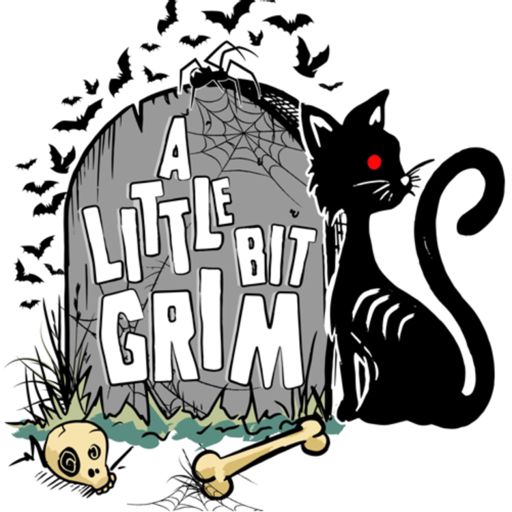 Cover art for podcast A Little Bit Grim