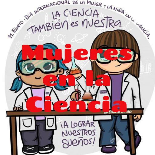 Cover art for podcast Mujeres en la Ciencia