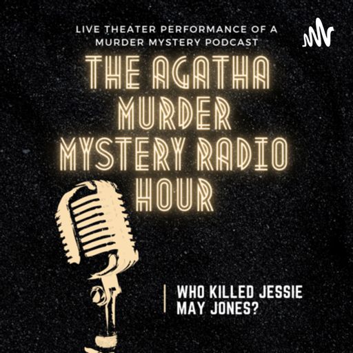 Cover art for podcast The Agatha Murder Mystery Radio Hour