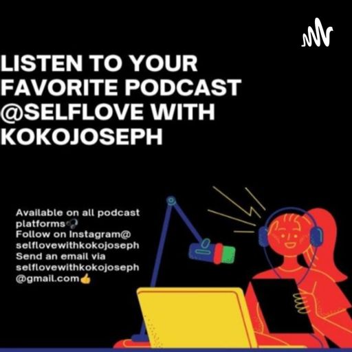 Cover art for podcast SELF LOVE WITH KOKO JOSEPH