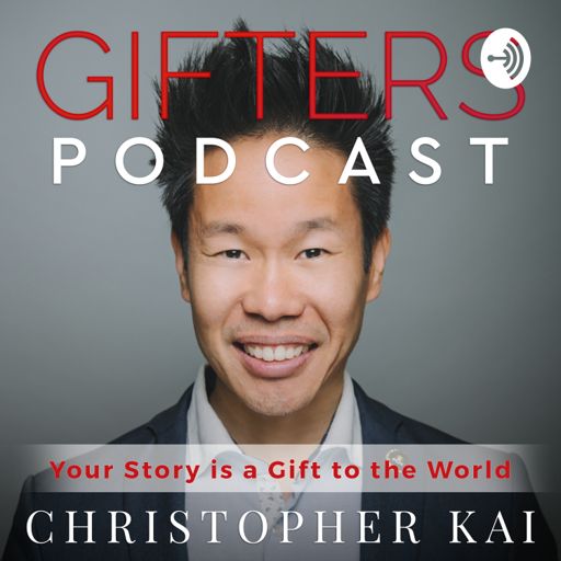 Cover art for podcast The Gifters: Your Story is a Gift to the World