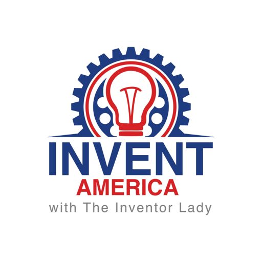 Cover art for podcast Invent America - With The Inventor Lady - Rita Crompton