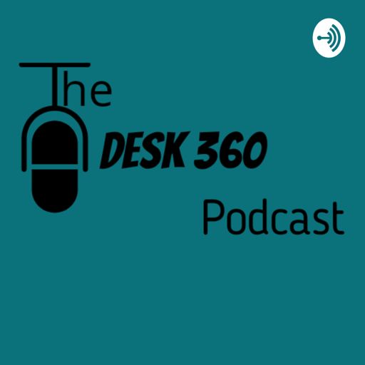 Cover art for podcast The Desk 360 Podcast 