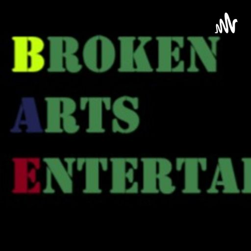 Cover art for podcast Broken Arts Entertainment