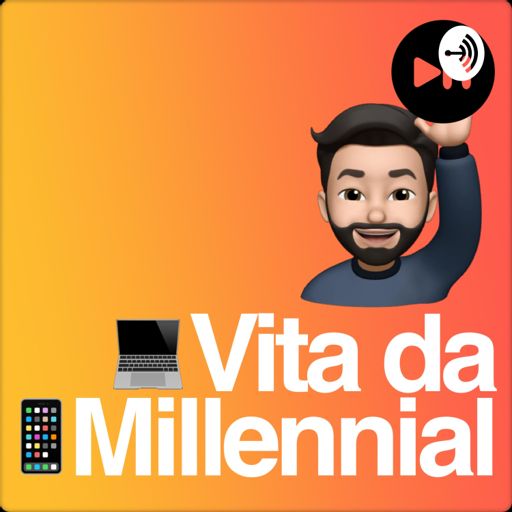 Cover art for podcast Vita da Millennial
