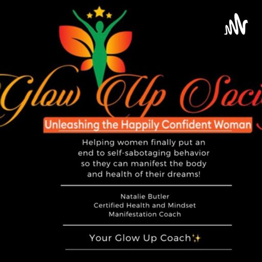 Cover art for podcast Glow Up with Natalie Butler