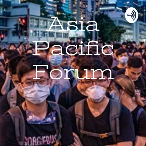Cover art for podcast Asia Pacific Forum