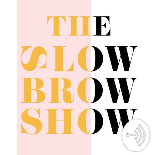 Cover art for podcast The Slowbrow Show
