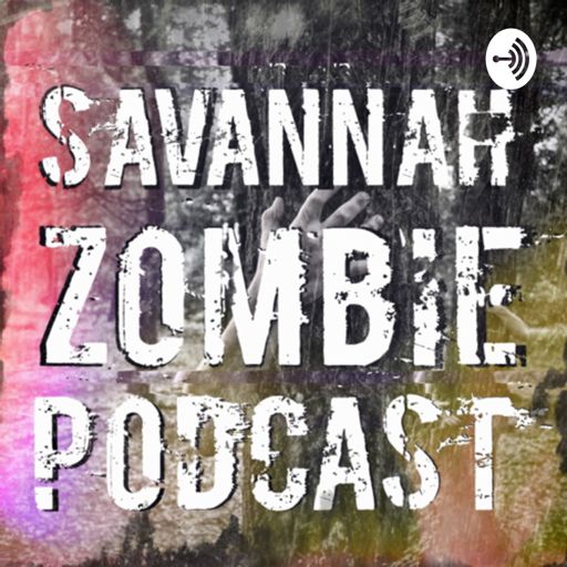 Cover art for podcast Savannah Zombie Podcast 