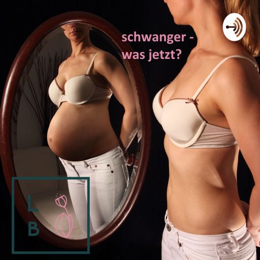 Cover art for podcast Schwanger - was jetzt?