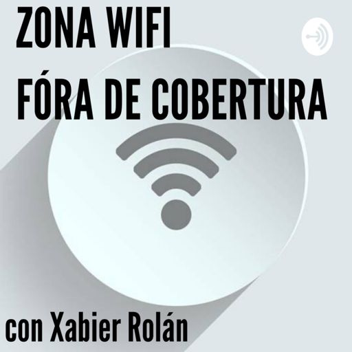 Cover art for podcast Zona Wifi - Fóra de Cobertura