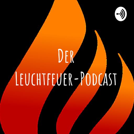 Cover art for podcast Der Leuchtfeuer-Podcast