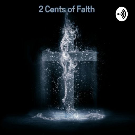 Cover art for podcast  2 Cents of Faith