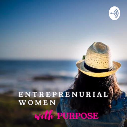 Cover art for podcast Entrepreneurial Women with Purpose
