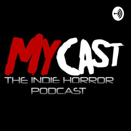 Cover art for podcast MYCast : The Indie Horror Podcast 