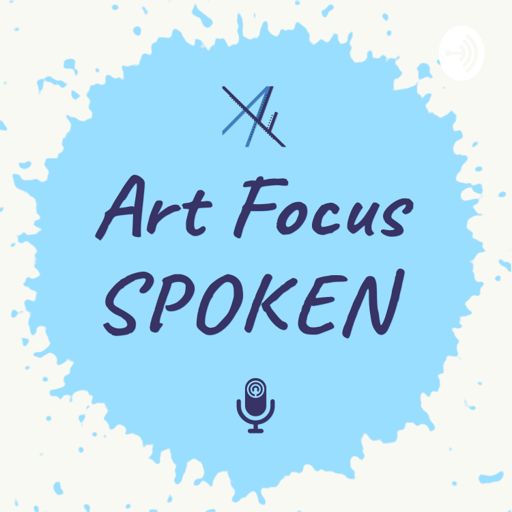 Cover art for podcast Art Focus, Spoken.