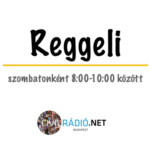 Cover art for podcast Reggeli - civilradio.net